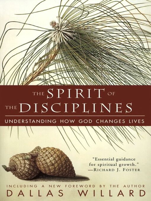 Title details for The Spirit of the Disciplines by Dallas Willard - Wait list